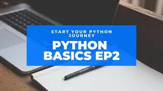 Python Basics Ep2