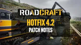 ROADCRAFT HOTFIX 4.2 (ПОМЕДЛЕННО СТАНОВИТСЯ ЛУЧШЕ)