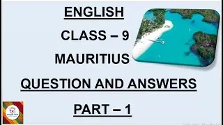 #ENGLISH#CLASS 9#KARNATAKA BOARD#MAURITIUS#QUESTION AND ANSWERS PART - 1#SCORPIO CLASS#