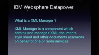 IBM Websphere Datapower XML Manager - Video12