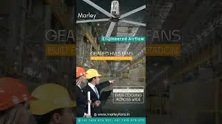 Beat the Heat: How Marley Geared HVLS Fans Revolutionize Comfort in Large Spaces! Best Fans in India