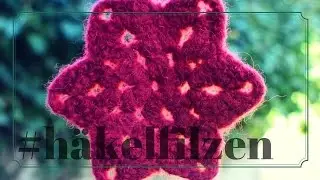 Filzstern | Stern h&auml;keln und filzen | Anleitung