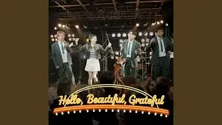 Hello, Beautiful, Grateful (Instrumental Version)
