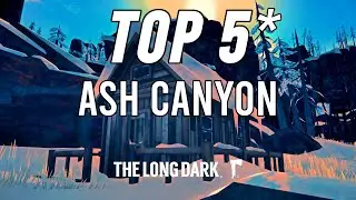 Ash Canyon - TOP 5* Base Locations for Beginners (The Long Dark)