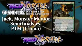 [GP Darkhand] Jack Semifinals vs Efimia [REV Brawl Custom MTG]