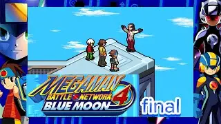 Mega Man Battle Network 4 Blue Moon - Part 18 (Final) - Mega Man VS Duo (Once Again)