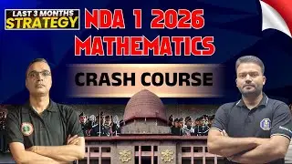 NDA 1 2026 Mathematics Last 3 Months Strategy | Maths Crash Course for NDA Aspirants | NDA 1 2026