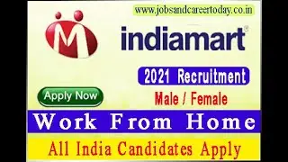 Indiamart Jobs 2021 | Work From Home |Apply Online
