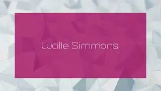 Lucille Simmons - appearance