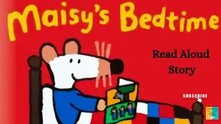 Maisy's Bedtime Official Read Aloud | English story |Videos For Kids by Lucy cousins.🛌Mimi la Souris
