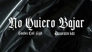Santos Cali High x@desordenkdc664- No Quiero Bajar (Video Oficial)