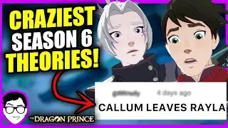 10 INSANE Fan Theories For The Dragon Prince Season 6! | Netflix 2023