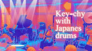 【Japanese Drum × Piano】🎹✨