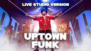 Bruno Mars - Uptown Funk [LIVE STUDIO VERSION]