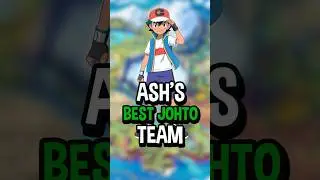 Ash Ketchum's BEST Johto Team!