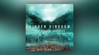 Hidden Kingdom - Angels (This Present Darkness) Official Audio - Epic, Cinematic music