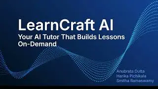 LearnCraft AI: Your AI Tutor That Builds Lessons On-Demand