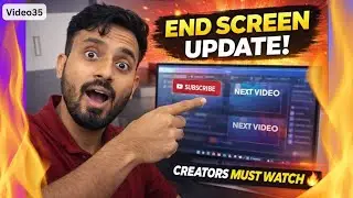 End Screen Update 🔥 | Every Creator Must Use This Feature | Daily Vlog 35/100