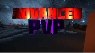 AdvancedPvP Montage ~ The Good Community Is Strong!
