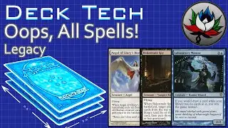 Oops, All Spells! “Budget” Combo Legacy Deck Tech – MTG!