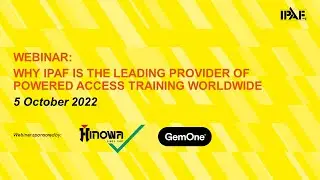 IPAF Webinar: Why IPAF is the leading provider of powered access training worldwide (05-10-2022)