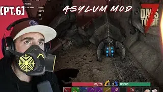 The Most HORRIFYING Biome Yet | 7D2D Asylum Mod Pt.6