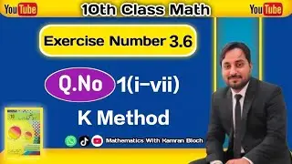 Class 10 Math | Exercise 3.6 Q 1(i–vii) | K Method | Punjab Board