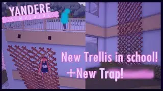 Breaking the New Trellis Mechanism! || Yandere Simulator Concept || Gameplay