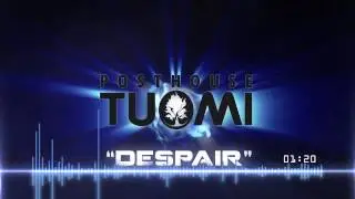 Posthouse Tuomi - Despair - HYBRID ORCHESTRAL