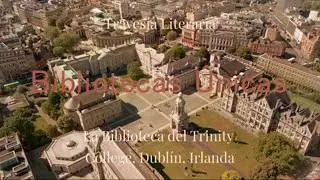 La CATEDRAL de los LIBROS: El Secreto del Trinity College y el Libro de Kells | Bibliotecas &Uacute;nicas