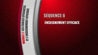 S&Eacute;QUENCE 6 : ENSEIGNEMENT EFFICACE