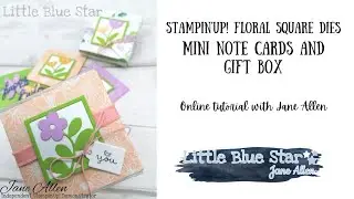Stampin' Up! Floral Square Dies mini card set and gift box