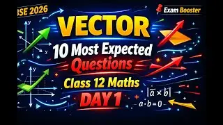 Day 1 Vector 10 important questions | 21 Days Pledge for Scoring 100/100 🔥 | Class 12 Maths