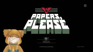【PAPERS PLEASE】LETS MAKE GOOD CHOICES TODAY first play through yippie | Rekai