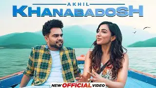 Khanabadosh (HD Video) Akhil | Nirmaan | Enzo I Latest Punjabi Songs 2026 I New Punjabi Songs 2026
