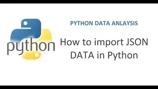 Python Pandas Tutorial 25 | How to import JSON data in Python | Importing JSON data in Python
