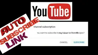 Jinsi ya kuweka Automatic Subscribe link ya channel yako, kuongeza Subs