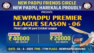 NEWPADPU FRIENDS, NEWPADPU PREMIER LEAGUE SEASON Flood Light 30 yard Cricket League DAY 1