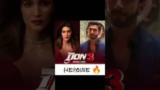 Don 3 Cast Update | Ranvir Singh | Kriti Sanon | #shortsfeed #shorts #don3