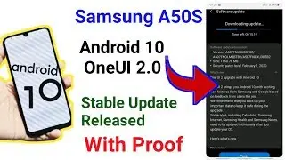 Samsung A50S Got Stable Android 10 OneUI 2.0 Update Released  With Proof