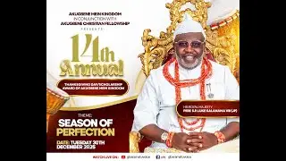 AKUGBENE MEIN KINGDOM 14TH ANNUAL PRAYER DAY/SCHOLARSHIP AWARDS