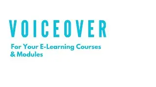 E-Learning Voiceover For Your Course & Modules