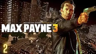 Max Payne 3 - Xbox Series X Gameplay Walkthrough - Part 2 - Surviving Gunshot