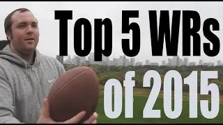 My Top 5 NFL WRs as of 2015 so far