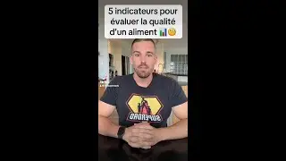 5 indicateurs pour &eacute;valuer la qualit&eacute; dun aliments  #shorts
