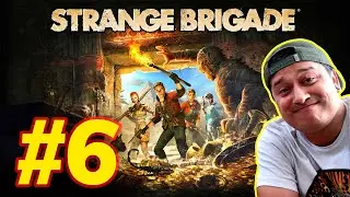 Strange Brigade with Joe and Laura Part 6