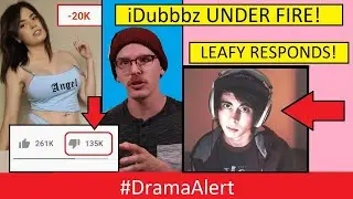 IDubbbz vs His Fans! #DramaAlert PewDiepie & LEAFY RESPOND!!!!