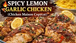 Chicken Maison Copycat | Spicy Lemon Garlic Chicken & Turmeric Rice