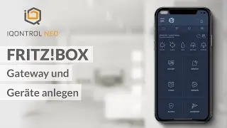 IQONTROL NEO QuickTipp: FRITZ!Box Gateway und Ger&auml;te anlegen