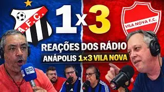 Reações do Rádio Goiano | Anapolis 1 × 3 Vila Nova | Campeonato Goiano 